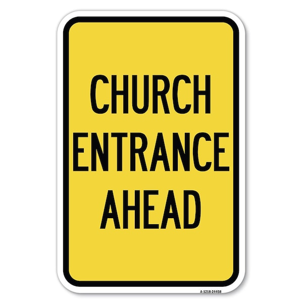 Signmission Safety Sign, 12 in Height, Aluminum, 18 in Length, 24458 A-1218-24458 - main
